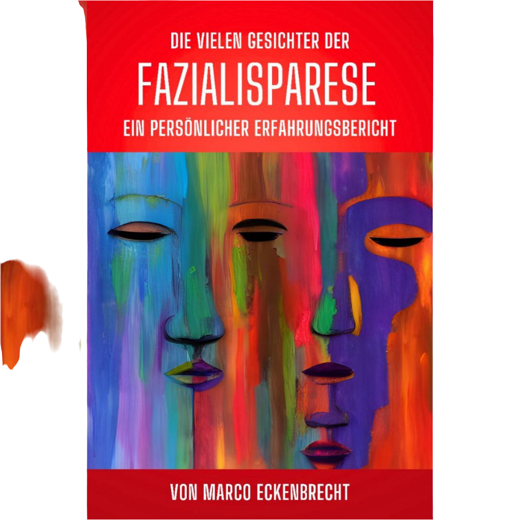 Die vielen Gesichter der Fazialisparese - Marco Eckenbrecht