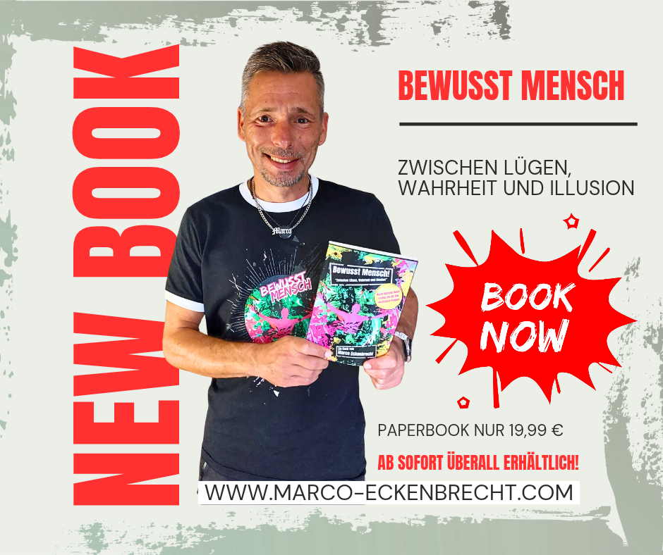 Bewusst Mensch - Zwischen Lügen, Wahrheit und Illusion - Marco Eckenbrecht